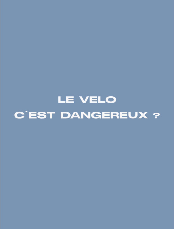 LE VELO, C’EST DANGEREUX ?